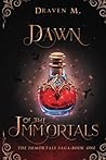 Dawn of the Immor...