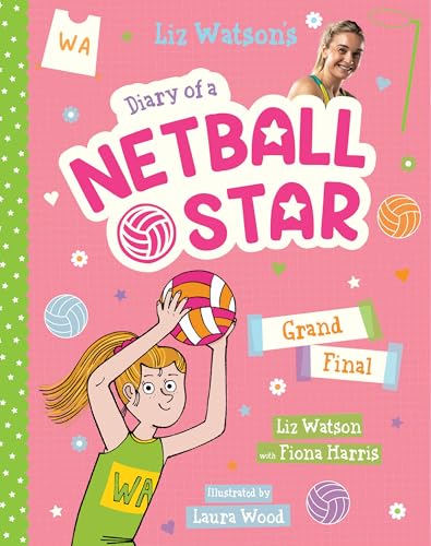 Grand Final (Diary of a Netball Star #4)