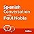 Spanish Conversation with Paul Noble