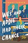 Wes and Addie Had Their Chance (Adelaide Springs Love Stories, #3) Book cover for Wes and Addie Had Their Chance (Adelaide Springs Love Stories, #3)