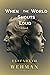When the World Shouts Loud by Elizabeth Wehman