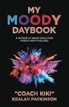 My Moody Daybook:...