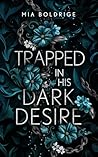 TRAPPED IN HIS DARK DESIRE (German Edition)