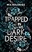 TRAPPED IN HIS DARK DESIRE (German Edition)