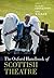The Oxford Handbook of Scottish Theatre by Randall Stevenson
