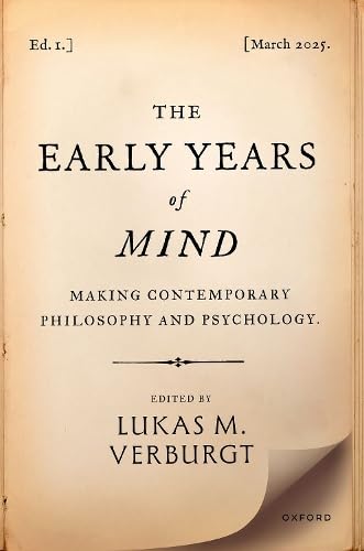 The Early Years of Mind: Making Contemporary Philosophy and Psychology (Hardcover)