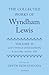 The Collected Works of Wyndham Lewis by Udith Dematagoda