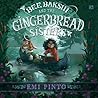 Bee Bakshi and the Gingerbread Sisters by Emi Pinto