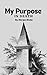 My Purpose In Death by Morgan Kinder