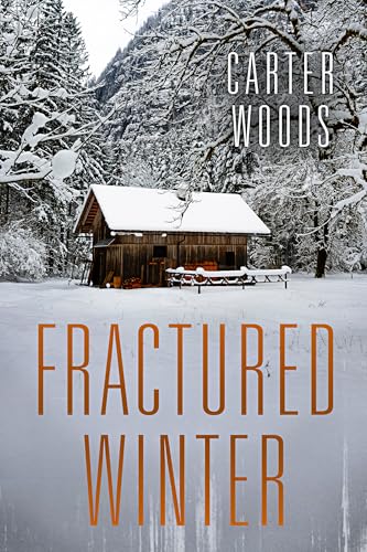 Fractured Winter: A Small Town Post Apocalypse EMP Thriller (EMP Survival in a Powerless World Book 92)