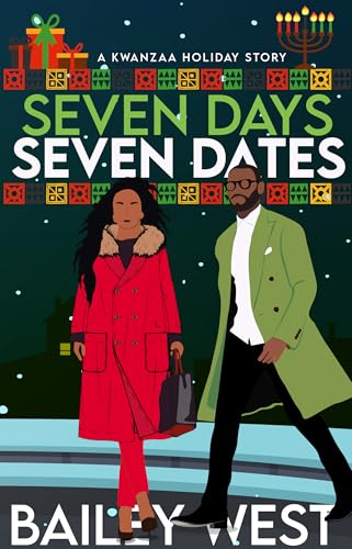Seven Days Seven Dates: A Kwanzaa Holiday Story (Kindle Edition)