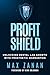 Profit Shield: Unlocking De...