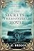 The Secrets of Treasonfield House: Espionage during the dark days of WWI... (J. C. Briggs Gothic Mysteries)