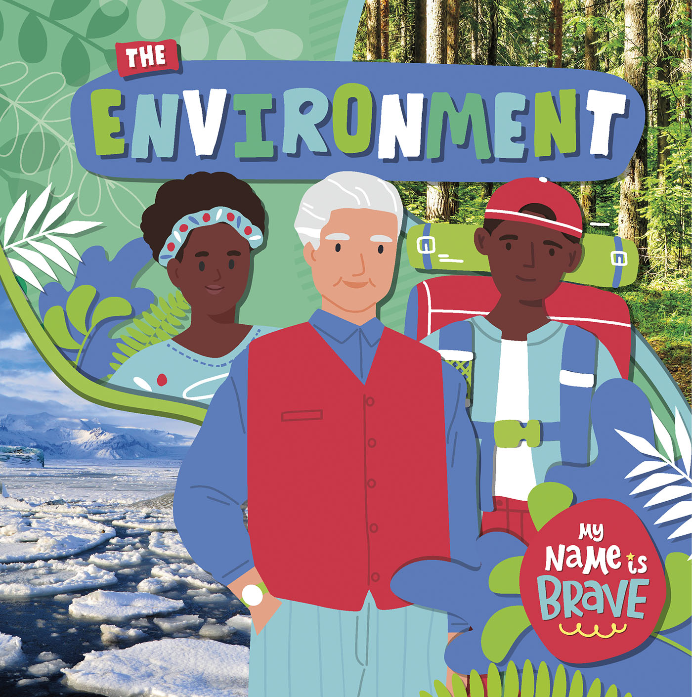 The Environment (My Name Is Brave)