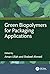 Green Biopolymers for Packaging Applications