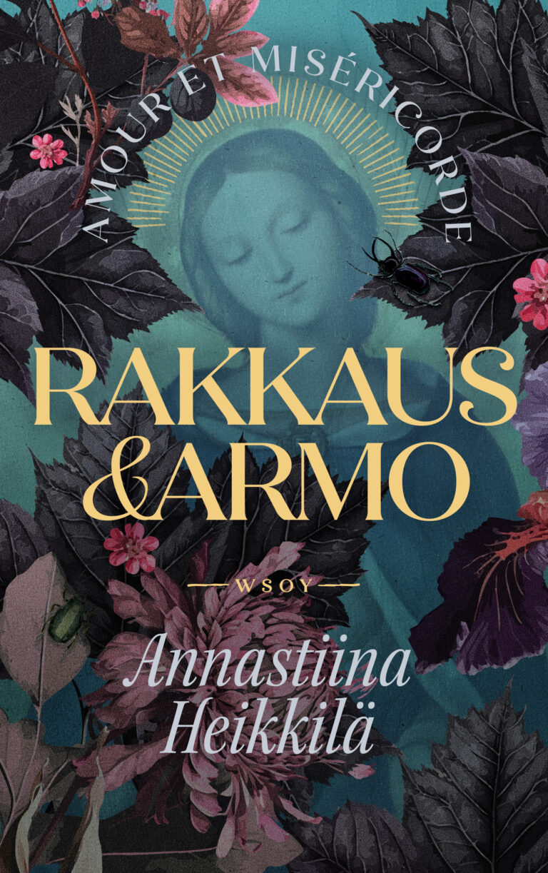 Rakkaus ja armo (Hardcover)