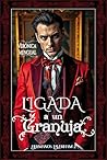 Ligada a un granuja: Una trampa del destino (Hermanos Taverham nº 2) (Spanish Edition)