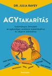Agytakarítás : tudományos útmutató az egészséges szokások kialakításához és céljaink el