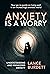 Anxiety is a worry : understanding and managing anxiety