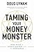 Taming Your Money Monster: 9 Paths to Money Mastery with the Enneagram