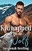Kidnapped by the Wolf (Gold...