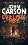 Evil Lives Here