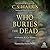 Who Buries the Dead