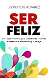 Ser Feliz: El Man...