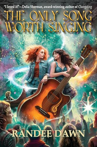 The Only Song Worth Singing (Stories from The Green Place, #1)