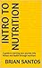 Intro to Nutrition by Brian Santos