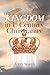 The Kingdom in 1st Century Christianity by Terry Stueck