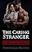 The Caring Stranger: In his...