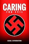Caring for Evil
