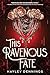 This Ravenous Fate (Deluxe Edition) (Ravenous Fate Duology, 1)