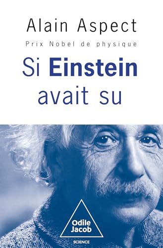 Si Einstein avait su (Kindle Edition)