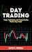 Day Trading: Tools, Techniq...