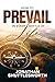 How to Prevail in Every Battle of Life