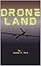 Droneland: (a novella)
