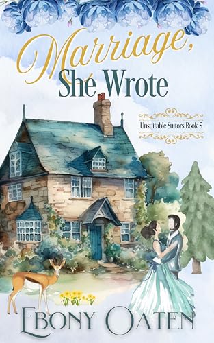 Marriage, She Wrote (Unsuitable Suitors Book 5)