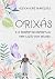 Orixás e o Despertar Espiri...
