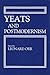 Yeats and Postmodernism (Irish Studies)