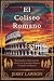 El Coliseo Romano: Reveland...