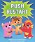 Push Restart by Mary De Merle Schams