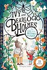 The Case of the Missing Flower (Ivy and Bearlock Holmes Book 1) by Kristyna Litten
