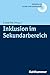 Inklusion im Sekundarbereich (Inklusion in Schule Und Gesellschaft) (German Edition)