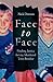 Face to Face by Nick Dawson