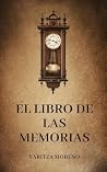 El libro de las memorias: El libro que cambia vidas (Spanish Edition)