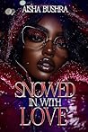 Snowed In With Love Book cover for Snowed In With Love