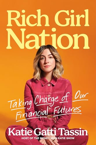Rich Girl Nation: Taking Charge of Our Financial Futures (Hardcover)