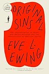 Original Sins by Eve L. Ewing Original Sins by Eve L. Ewing